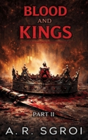 Blood and Kings (City of Kings Trilogy) B0H7X2N6DQ Book Cover