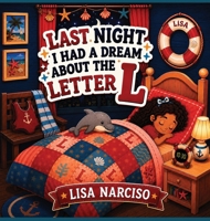 Last Night I Had A Dream About The Letter L B0HDK61VBV Book Cover