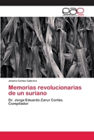 Memorias revolucionarias de un suriano 6202109564 Book Cover