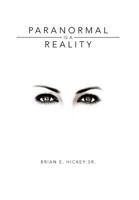 Paranormal Is a Reality 1465390103 Book Cover