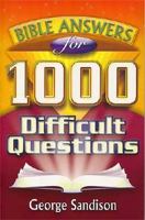 Bible Answers For 1,000 Difficult Questions 0529069342 Book Cover
