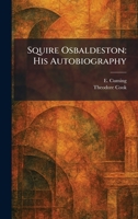 Squire Osbaldeston: His Autobiography 1026005655 Book Cover