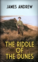 The Riddle of the Dunes: a gripping historical murder mystery that keeps you guessing (The Inspector Blades Mysteries) 1804621226 Book Cover