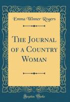 The Journal of a Country Woman 1018576002 Book Cover