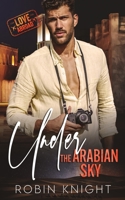 Under the Arabian Sky B0C47LZP6Y Book Cover