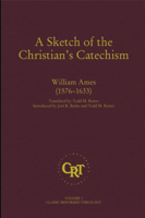 A Sketch of the Christian's Catechism 1601780451 Book Cover