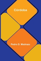 Córdoba (Spanish Edition) 9374123681 Book Cover