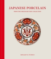 Japanese Porcelain from the Frelinghuysen Collection (Ad Ilissvm) 1915401194 Book Cover