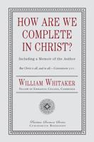 How Are We Complete in Christ? 1946145459 Book Cover