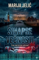 Sinapse vecnosti (Ljubav Je Jedina Sistemska Greska Koju Niko Ne Moze Predvideti) (Serbian Edition) B0GZJ1LN7Y Book Cover