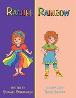 Rachel Rainbow 1463446853 Book Cover