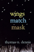 Wings Match Mask 1105032965 Book Cover