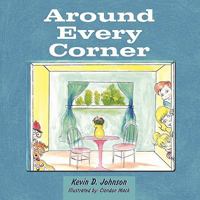 Around Every Corner 1456748696 Book Cover