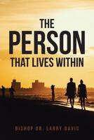 The Person That Lives Within 1645154629 Book Cover