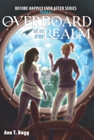 Overboard and out of This Realm 1365313247 Book Cover