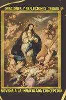 Novena a la inmaculada concepción: Oraciones y Reflexiones, Triduo (Spanish Edition) B0G4VHKXX5 Book Cover