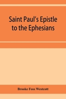 St. Paul's Epistle to the Ephesians 9353957249 Book Cover