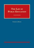 The Law of Public Education (University Casebook Series) 1609303849 Book Cover