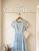 The Vintage Dress B0H71QGT19 Book Cover