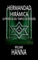Hiramic Brotherhood: Ezekiel's Temple Prophecy 8893981890 Book Cover