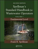 Spellman's Standard Handbook for Wastewater Operators: Volume I, Fundamental Level, Second Edition 1439818843 Book Cover