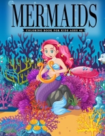 Mermaids Coloring Book For Kids Ages 4-8: A Fun Coloring Book Featuring Cute Mermaids with Beautiful Underwater Ocean Scenes B08JRDGCPC Book Cover