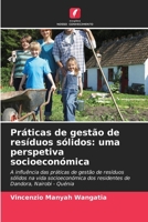 Práticas de gestão de resíduos sólidos: uma perspetiva socioeconómica (Portuguese Edition) 6209955835 Book Cover