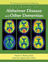 The American Psychiatric Publishing Textbook of Alzheimer Disease and Other Dementias 1585622788 Book Cover