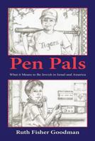 Pen Pals: What It Means to Be Jewish in Israel and America 1608625133 Book Cover