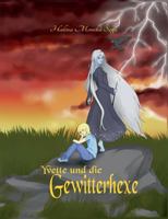 Yvette und die Gewitterhexe: Hexe wider Willen 3752872993 Book Cover