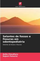 Selantes de fossas e fissuras em odontopediatria 6209391184 Book Cover