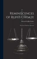 Reminiscences of Rufus Choate: The Great American Advocate 1020698012 Book Cover