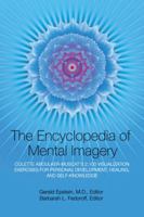 Encyclopedia of Mental Imagery: Colette Aboulker-Muscat's 2,100 Visualization Exercises for Personal Development, Healing, and Self-Knowledge 1883148103 Book Cover