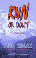 RUN OR DON'T: (A Fossil, Colorado Book #3) (Fossil, Colorado Books) 1734725540 Book Cover