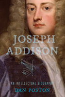 Joseph Addison: An Intellectual Biography 0813950406 Book Cover
