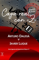 Caza Real, con «Z » (Agencia de Detectives el Rayo) (Spanish Edition) B0GF7FK7XR Book Cover