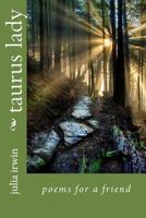 taurus lady: poems for a friend 1492976814 Book Cover