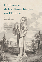 L’Influence de la culture chinoise sur l’Europe (French Edition) 1487814038 Book Cover