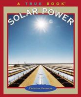 Solar Power (True Books) 0516228072 Book Cover