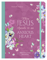 When Jesus Speaks to an Anxious Heart Devotional Journal 1643526723 Book Cover