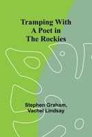 Tramping With a Poet in the Rockies 9357969381 Book Cover