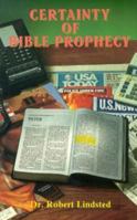 Certainty of Bible Prophecy 187936607X Book Cover