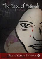 The Rape of Fatimah 1592216579 Book Cover