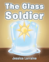 The Glass Soldier 1638448175 Book Cover