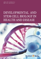 Developmental and Stem Cell Biology in Health and Disease 1681082209 Book Cover