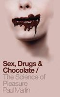 Drugs, Sex and Chocolate 0007127081 Book Cover