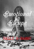 Emotional Escape 1329640128 Book Cover