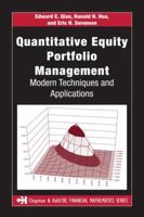 Quantitative Equity Portfolio Management: Modern Techniques and Applications (Chapman & Hall/Crc Financial Mathematics Series) 1584885580 Book Cover