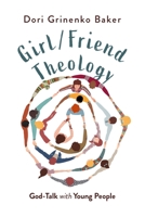 Girl/Friend Theology 0829800468 Book Cover