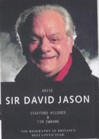 Arise Sir David Jason: The Biography of Britain's Best-Loved Star 1857825411 Book Cover